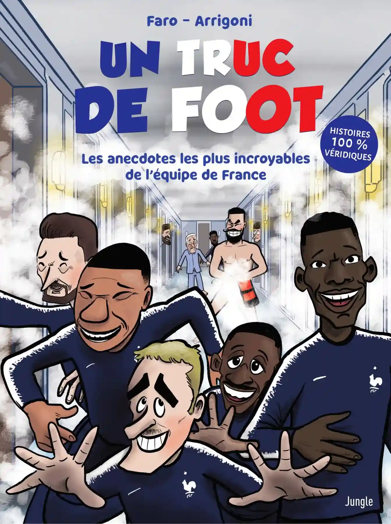 Un Truc de Foot – Les anecdotes les plus incroyables de l’équipe de France